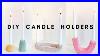 3-Diy-Candlestick-Or-Tapered-Candle-Holders-West-Elm-U0026-Designer-Inspired-01-au