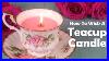 Candle-Making-101-How-To-Wick-A-Teacup-Candle-01-rxzu